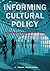 Informing Cultural Policy: ...