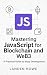 Mastering JavaScript for Bl...