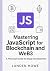 Mastering JavaScript for Bl...