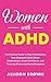 WOMEN WITH ADHD: The Practi...