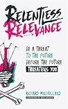 Relentless Releva...