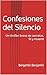 Confesiones del Silencio: U...