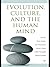 Evolution, Culture, and the...