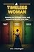 A Timeless Woman Trilogy: H...