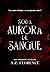 Sob a Aurora de Sangue (Portuguese Edition)