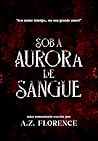 Sob a Aurora de S...