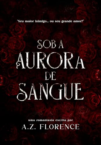 Sob a Aurora de Sangue (Portuguese Edition)