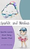 Sparkle and Nimbus: Sparkle learns about being gender-fluid