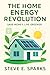 The Home Energy Revolution:...