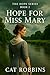 Hope for Miss Mary: A funny...