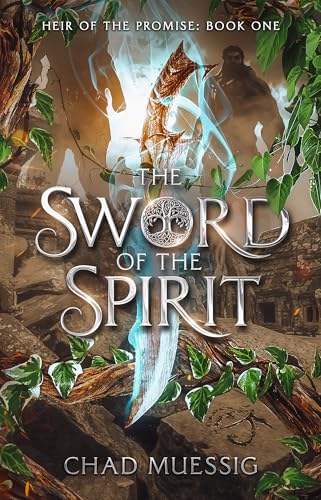 The Sword of the Spirit (Heir of the Promise Book 1)
