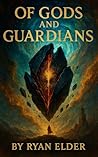 Of Gods and Guard...
