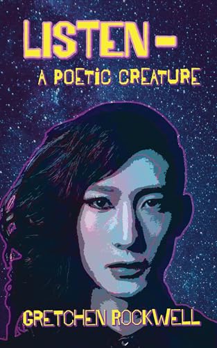 listen—a poetic creature (Kindle Edition)