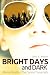 Bright Days and Dark: Alter...
