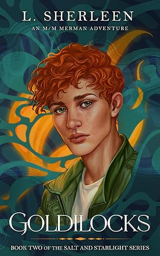 Goldilocks (Salt and Starlight, #2)