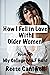 How I Fell in Love With Older Women Book Two My College MILF Hunt by Reese Cantwell