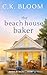 The Beach House Baker (Book 1 When in Maine)