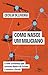 Como nasce um miliciano: A rede criminosa que cresceu dentro do Estado e domina o Brasil (Portuguese Edition)