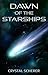 Dawn of the Starships