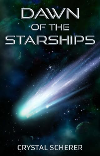 Dawn of the Starships (Kindle Edition)