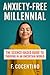 Anxiety-Free Millennial: Th...