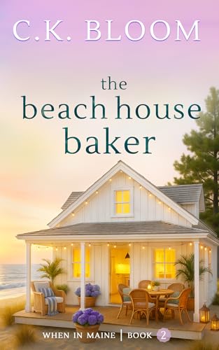 The Beach House Baker (Book 2 When in Maine)