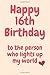 Happy 16th Birthday: Lovely...