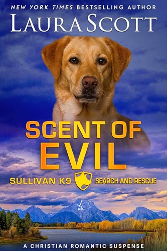 Scent of Evil  (Sullivan K9 Search and Rescue #7)