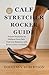 Calf Stretcher Rocker Guide by Douglas S. Robertson