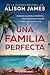 Una familia perfecta