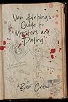 Van Helsing’s Guide to Monsters and Dating by Ben Crew