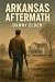 Arkansas Aftermath (Arkansa...