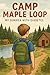 Camp Maple Loop: My Summer with Diabetes