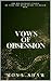 Vows of Obsession (Hidden V...