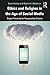 Ethics and Religion in the Age of Social Media by Kevin Healey