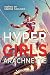 Hyper Girls: Arachnette 1