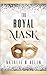 The Royal Mask