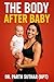 The Body After Baby (A Pelv...