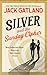 Silver and the Sunday Cypher by Jack Gatland Silver and the Sunday Cypher by Jack Gatland