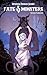 Fate & Monsters (Monstrous ...