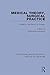 Medical Theory, Surgical Pr...