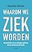 Waarom we ziek worden by Benjamin Bikman