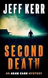 Second Death: A m...