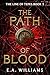 The Path of Blood: The Line of Tepes Book 3
