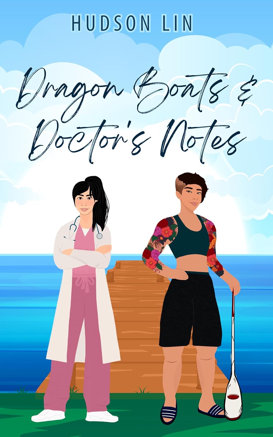 Dragon Boats & Doctor's Notes: A Sapphic Sports Romance (Kindle Edition)
