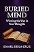 Buried Mind from the Bible That Still Works Today by Ismael De la Cruz