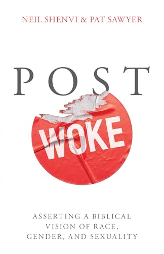 Post Woke: Asserting a Biblical Vision of Race, Gender, and Sexuality (Paperback)