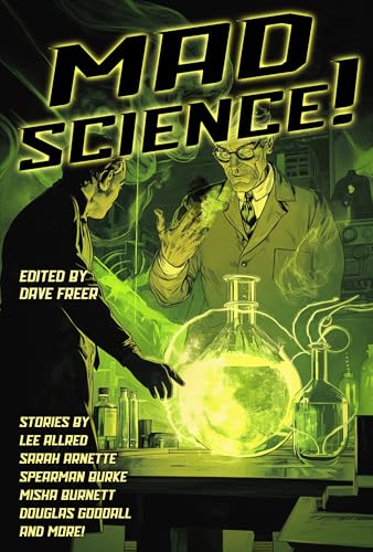 Mad Science! (Raconteur Press Anthologies Book 54)