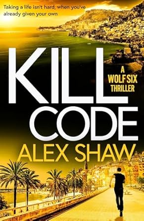 Kill Code (Wolf Six #2)