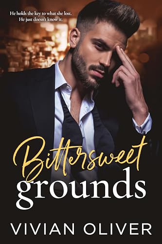 Bittersweet Grounds: A Billionaire Enemies to Lovers Single Dad Romance (Kindle Edition)